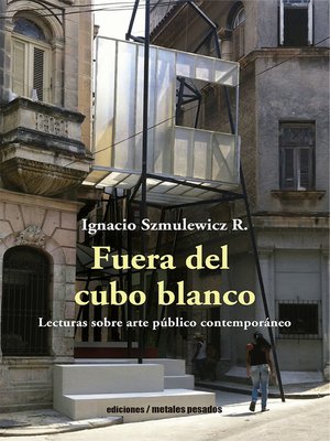 cover image of Fuera del cubo blanco